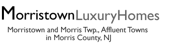 Morristown NJ Morristown New Jersey MLS Search Luxury Real Estate Listings Luxury Homes For Sale
